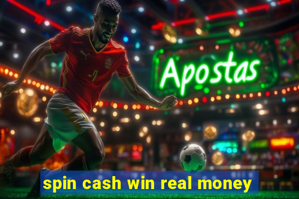 spin cash win real money