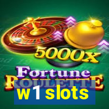 w1 slots