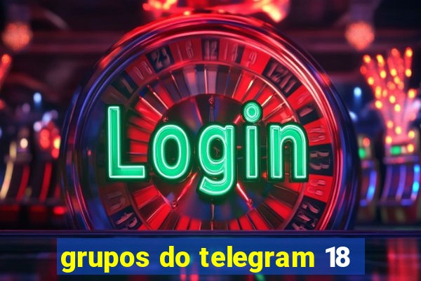 grupos do telegram 18