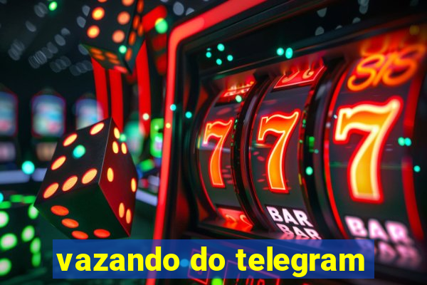 vazando do telegram