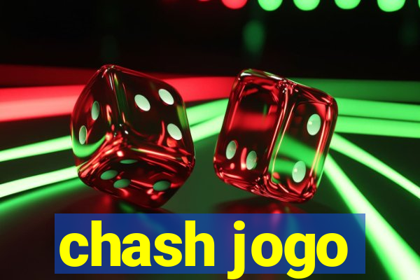 chash jogo