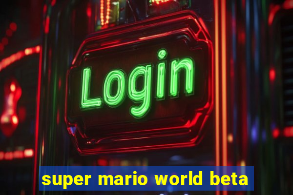 super mario world beta