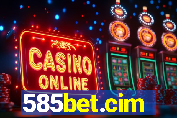 585bet.cim