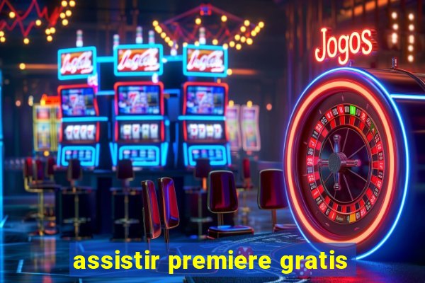 assistir premiere gratis