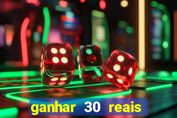 ganhar 30 reais agora no pix