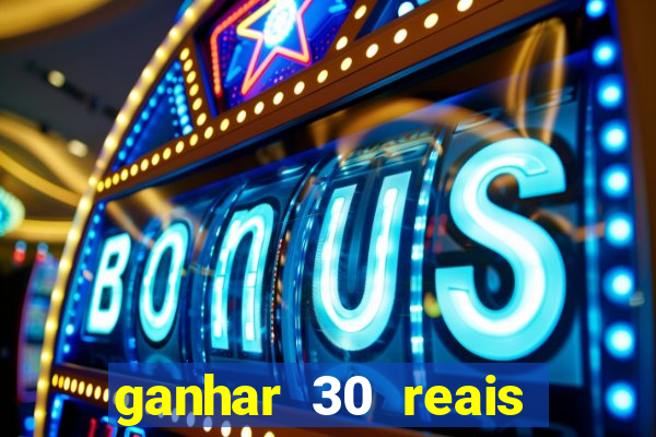 ganhar 30 reais agora no pix