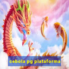 cebola pg plataforma