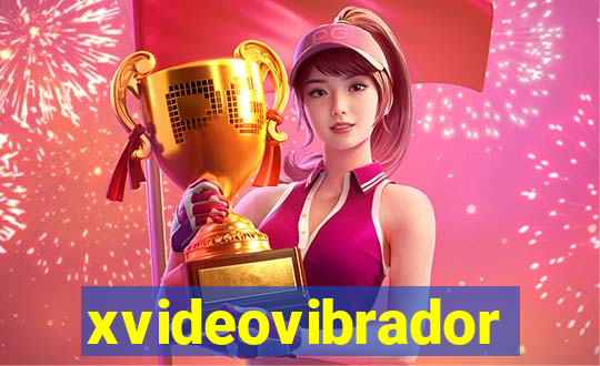 xvideovibrador