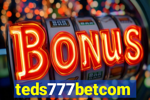 teds777betcom