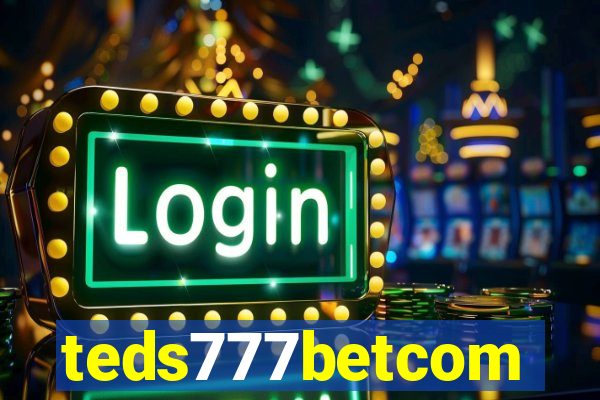 teds777betcom