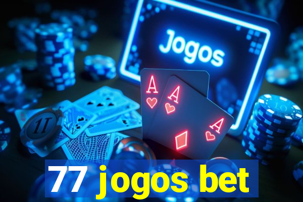 77 jogos bet