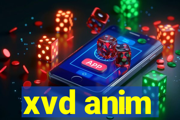 xvd anim