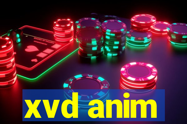 xvd anim