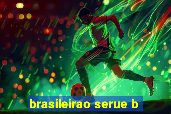 brasileirao serue b