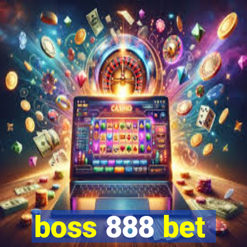 boss 888 bet