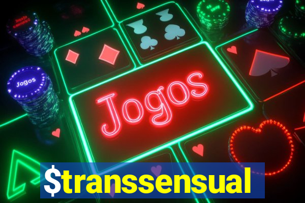 $transsensual