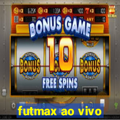 futmax ao vivo