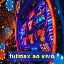 futmax ao vivo