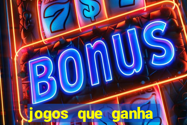 jogos que ganha dinheiro sem pagar