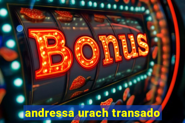 andressa urach transado