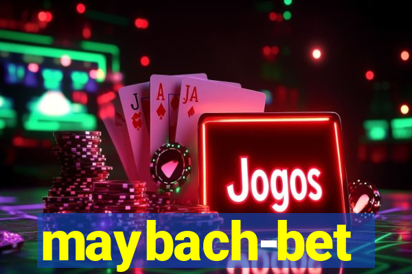 maybach-bet