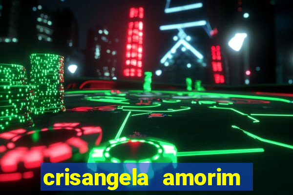 crisangela amorim dos santos