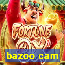 bazoo cam