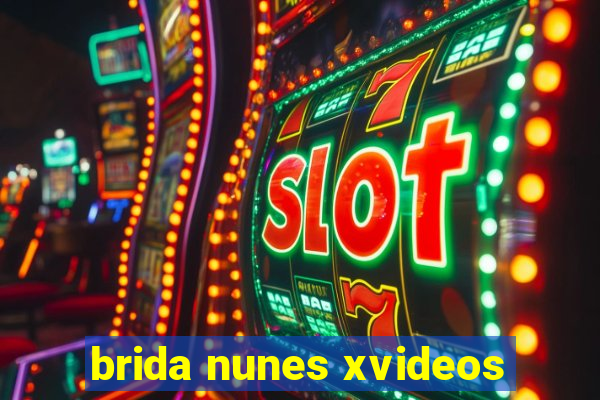 brida nunes xvideos