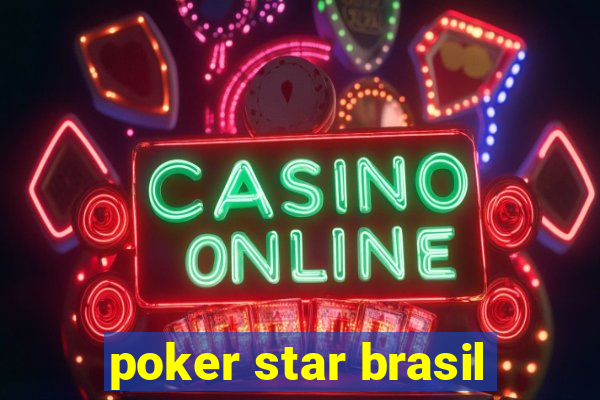 poker star brasil