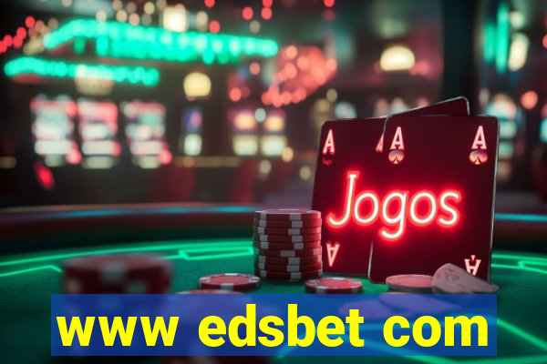 www edsbet com