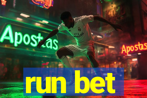 run bet