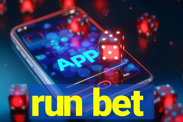 run bet