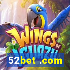 52bet .com