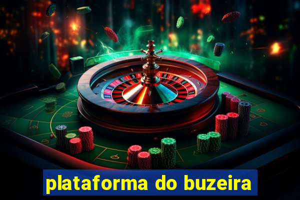 plataforma do buzeira