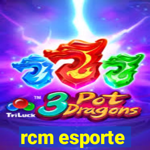 rcm esporte