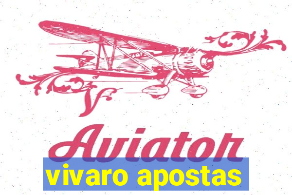 vivaro apostas