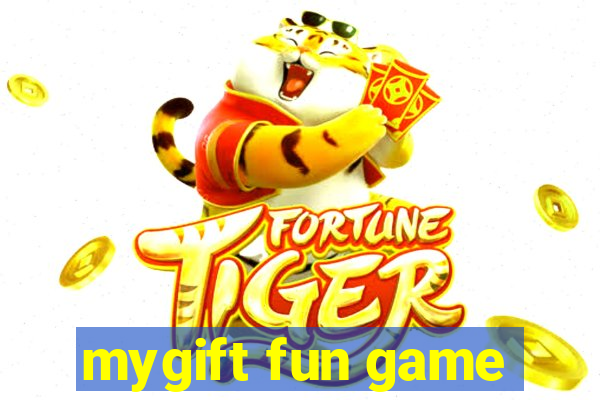 mygift fun game