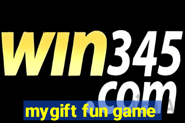 mygift fun game