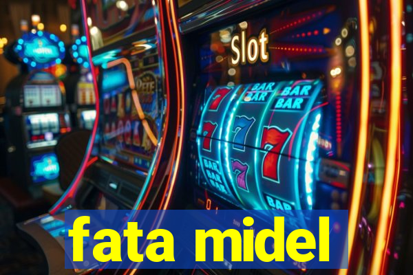 fata midel
