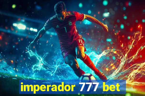 imperador 777 bet