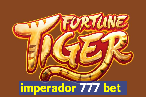 imperador 777 bet