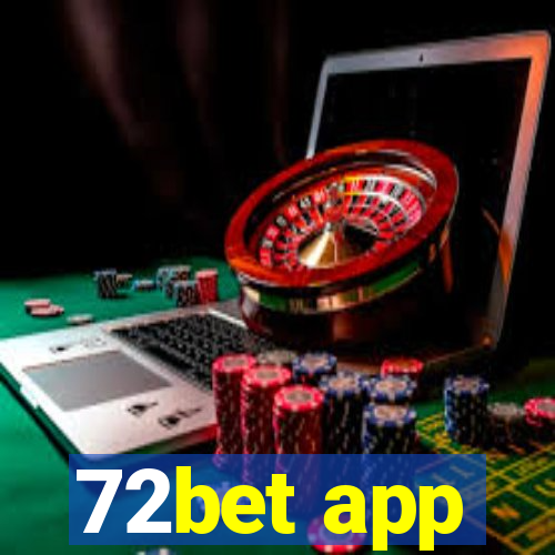 72bet app