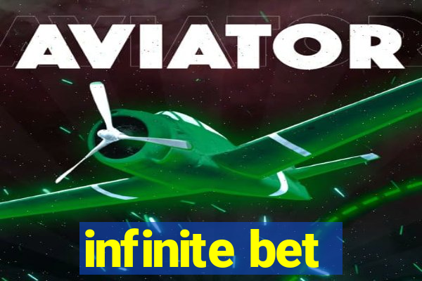 infinite bet