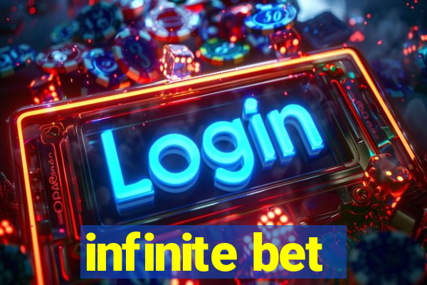 infinite bet