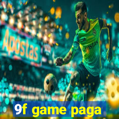 9f game paga
