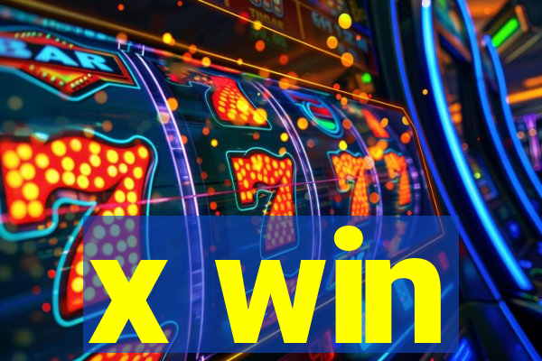 x win