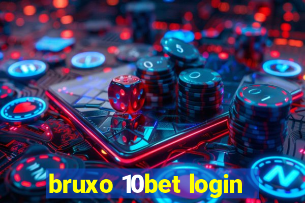 bruxo 10bet login