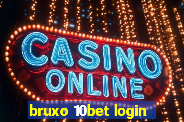 bruxo 10bet login
