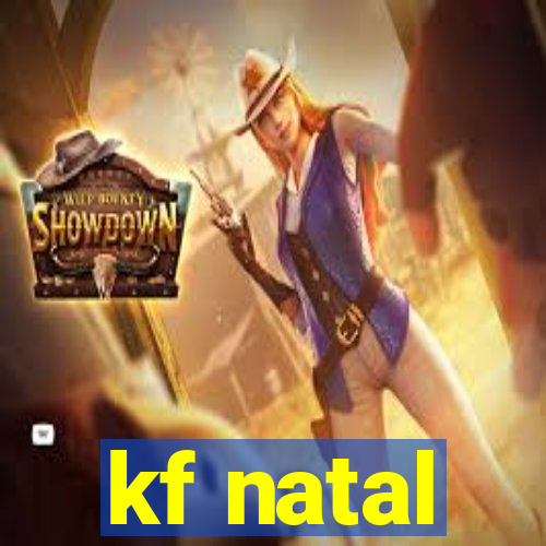 kf natal