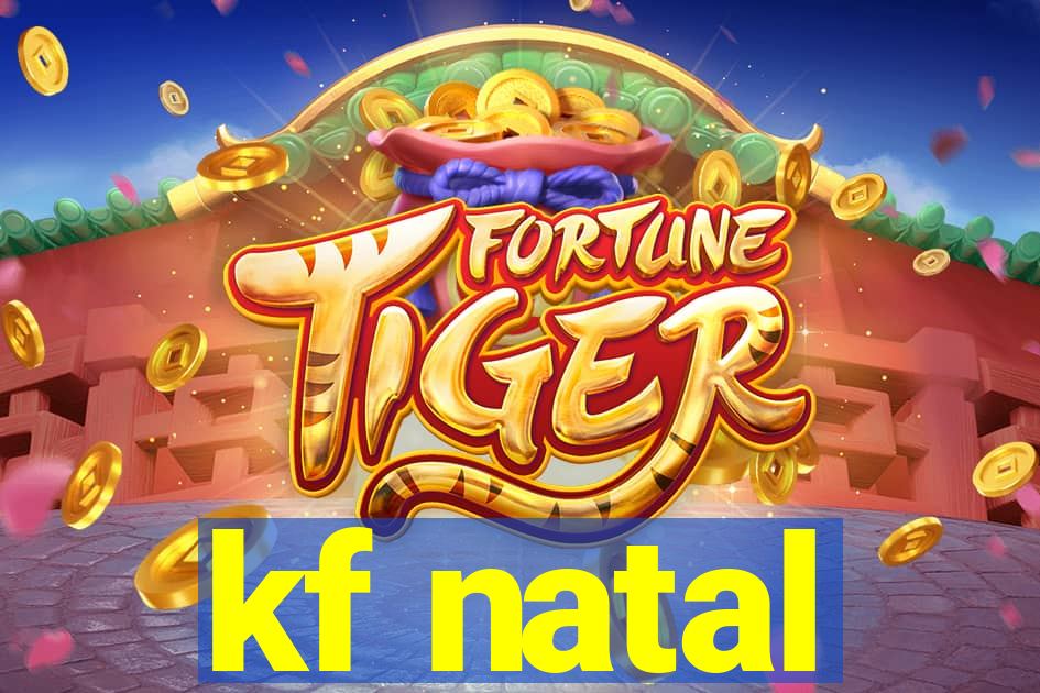 kf natal